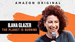 Ilana Glazer: The Planet Is Burning