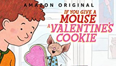 If You Give a Mouse a Cookie Valentine's Day Special