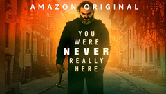 You Were Never Really Here