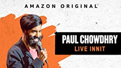 Paul Chowdhry: Live Init