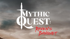 Mythic Quest: Raven's Banquet