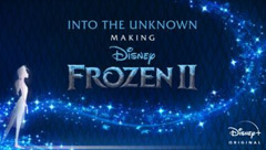 Into the Unknown: Making Frozen 2