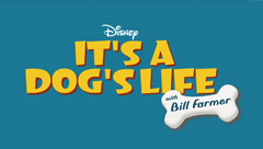 It’s a Dog’s Life with Bill Farmer