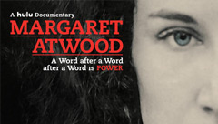 Margaret Atwood: A Word After A Word After A Word Is Power