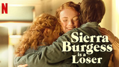 Sierra Burgess Is a Loser