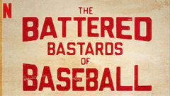 The Battered Bastards of Baseball