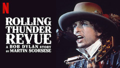 Rolling Thunder Revue: A Bob Dylan Story by Martin Scorsese