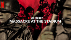 ReMastered: Massacre at the Stadium
