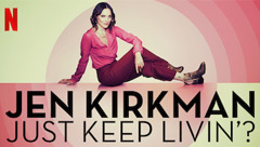 Jen Kirkman: Just Keep Livin'?