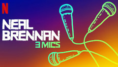 Neal Brennan: 3 Mics