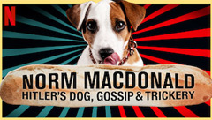 Norm Macdonald: Hitler's Dog, Gossip & Trickery