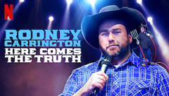 Rodney Carrington: Here Comes the Truth