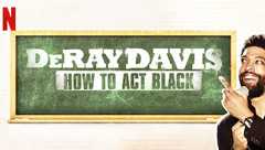 DeRay Davis: How to Act Black