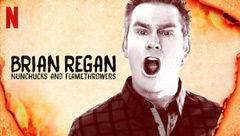 Brian Regan: Nunchucks and Flamethrowers