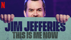 Jim Jefferies: This Is Me Now