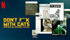 Don’t F**k With Cats: Hunting An Internet Killer