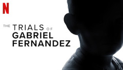 The Trials of Gabriel Fernandez