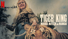 Tiger King: Murder, Mayhem and Madness