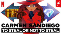 Carmen Sandiego: To Steal or Not to Steal