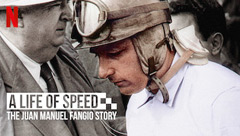 A Life of Speed: The Juan Manuel Fangio Story