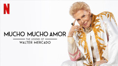 Mucho Mucho Amor: The Legend of Walter Mercado