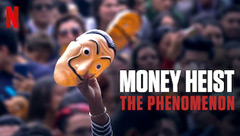 Money Heist: The Phenomenon