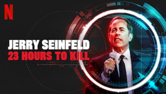 Jerry Seinfeld: 23 Hours to Kill