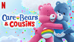 Care Bears and Cousins