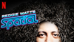 Reggie Watts: Spatial