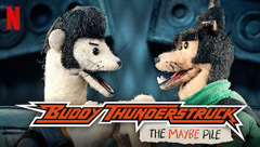 Buddy Thunderstruck: The Maybe Pile