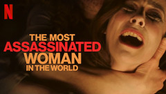 The Most Assassinated Woman in the World
