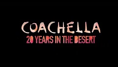 Coachella: 20 Years in the Desert